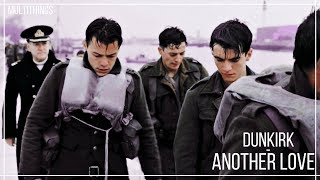 Dunkirk - Another love
