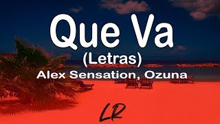 Video thumbnail of "Alex Sensation, Ozuna - Que Va (Letras / Lyrics)"