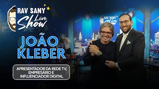 Rav Sany Live Show João Kleber Apresentador