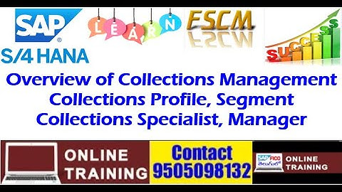 SAP S4HANA FSCM Collections Management Overview || Collections Profile, Collections Segment