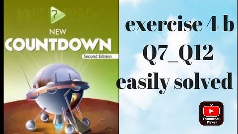 oxford ||new countdown book 7 second edition ||chapter 4 exercise 4 b|| Q7 _Q12|| solved easily