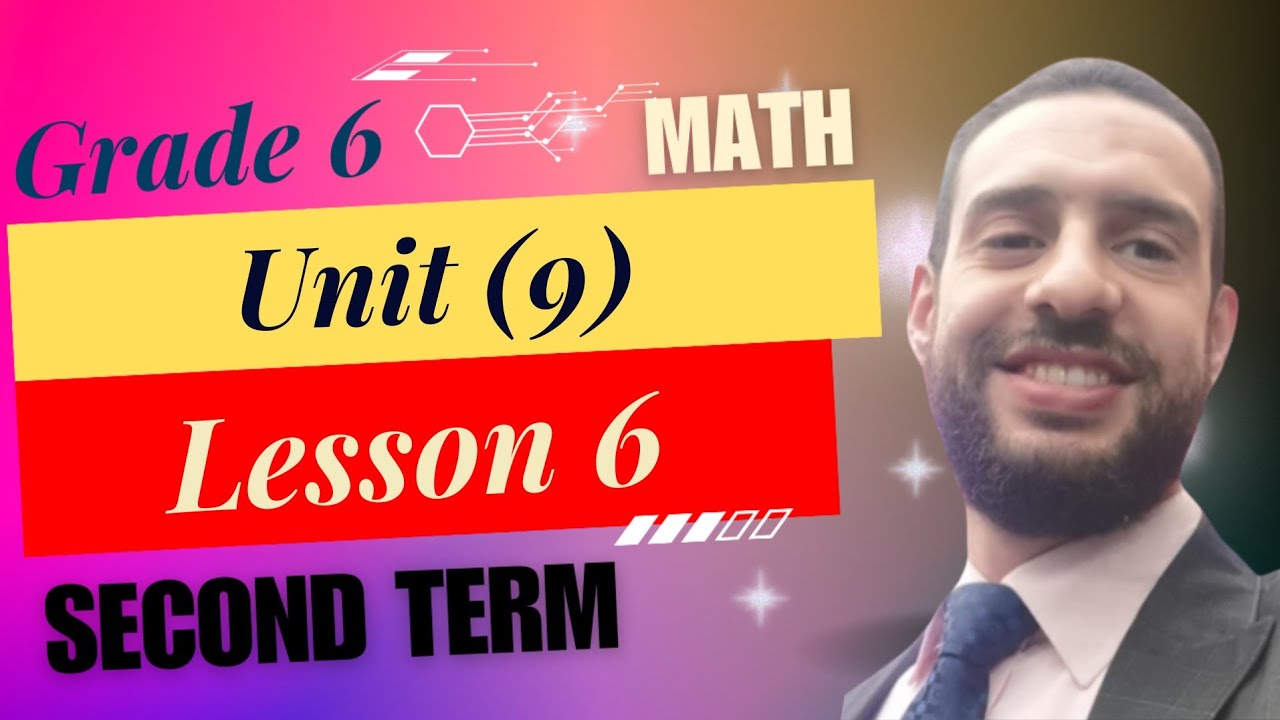 Primary 6 Math - Unit 9, Lesson 6 /(Second Term)/2024 - YouTube
