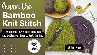 Learn how to knit this hat with the Bamboo Stitch. Includes free knitting pattern.