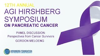 Perspectives from Pancreatic Cancer Survivors: Gordon Meloeny