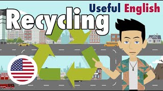 Learn Useful English: Recycling