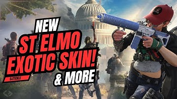 NEW ST ELMO EXOTIC SKIN AND APPAREL!  #TheDivision2