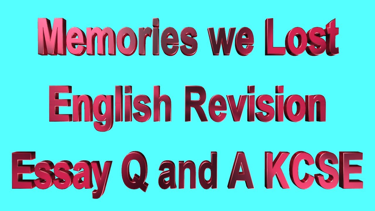 memories we lost essays question and answers