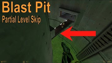Partial Level Skip - Half-Life: Blast Pit