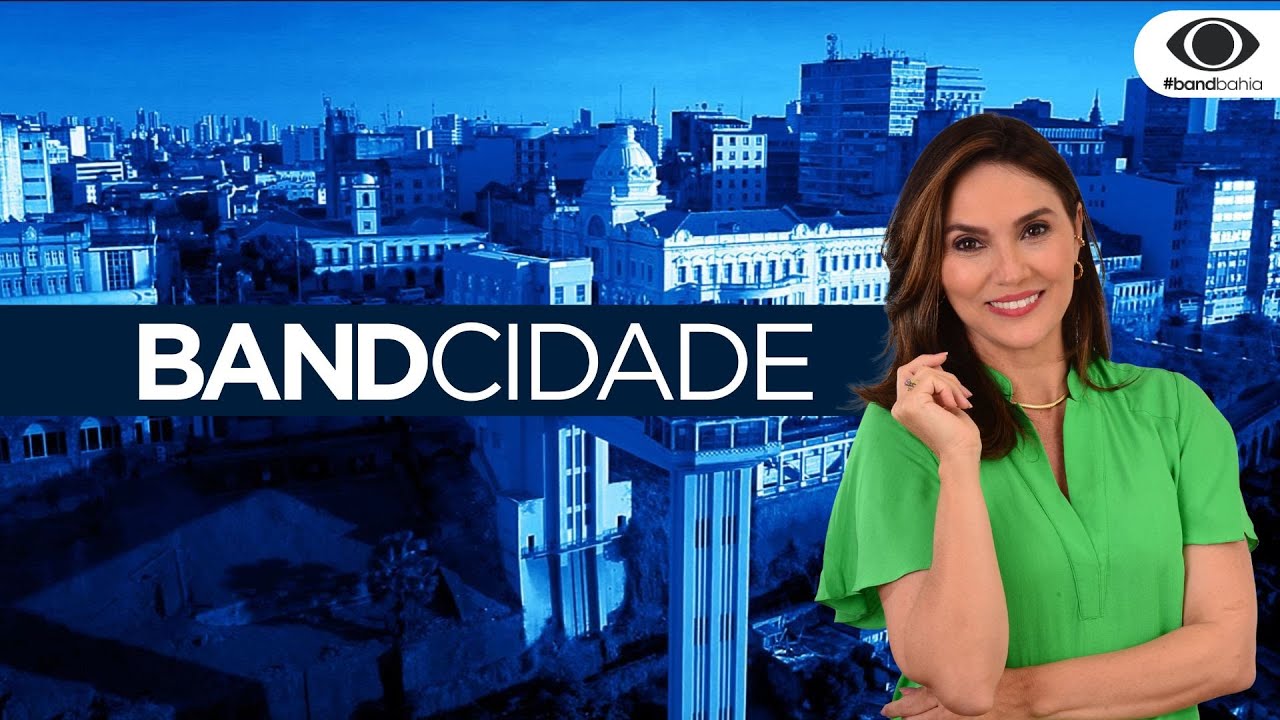 BAND CIDADE BA | 02/03/2026 - AS PRINCIPAIS NOTÍCIAS DA BAHIA