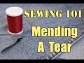 Sewing 101: Mending A Tear