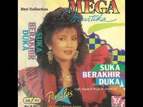 MEGA MUSTIKA # SUKA BERAKHIR DUKA #