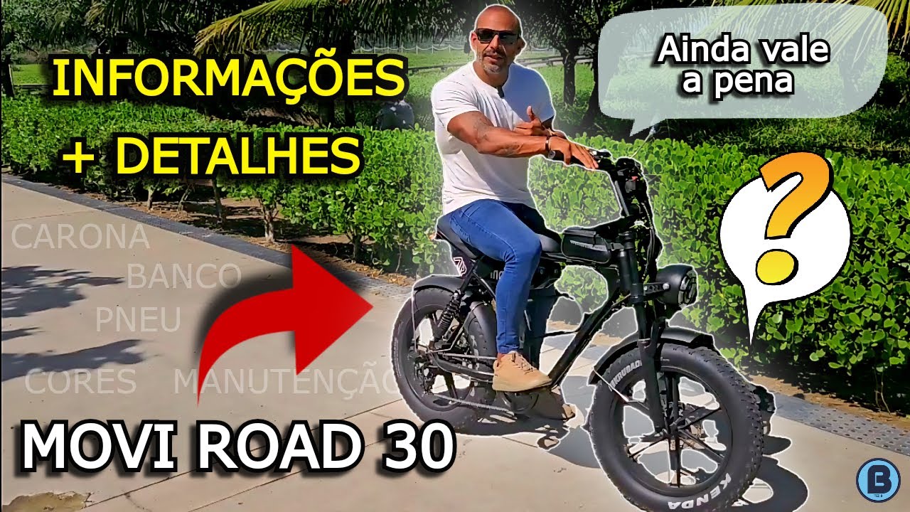 ROAD 30 MOVI - NÃO COMPRE ANTES DE ASSISTIR MUITA INFORMAÇÃO #bikeeletrica #movi #inow