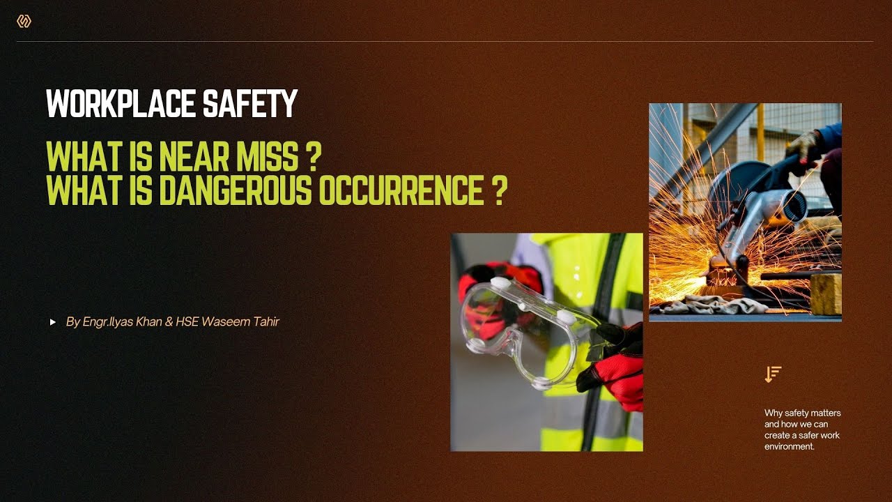 "What Is Near miss & Dangerous occurrence?" || HSE || Course Series video 04 || by Engr.Ilyas Khan