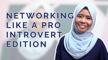Networking Like A Pro | Introvert Edition
