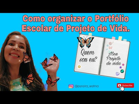 COMO ORGANIZAR O PORTFÓLIO ESCOLAR DE PROJETO DE VIDA|Educação Integral|