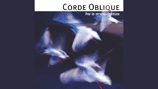 Video thumbnail of "Corde Oblique - Le fontane di Caserta"