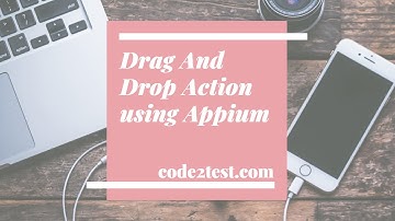 Drag And Drop Action using Appium | Touch Action in Appium  #appium