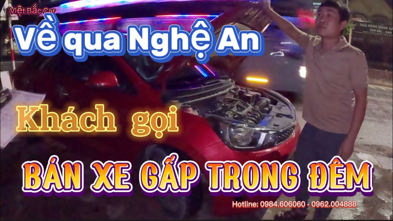 Trên đường về bạn Khách gọi Bán xe gấp trong đêm, xe chất em mua luôn các bác ạ
