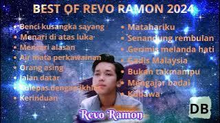 REVO RAMON ALBUM TERBAIK 2024 COVER TERBARU ||BENCI KUSANGKA SAYANG MENARI DIATAS LUKA COVER