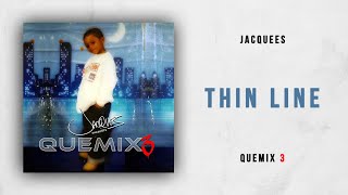 Jacquees - Thin Line (Quemix 3) chords