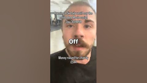 Saying every word of the Bee Movie script DAY 30