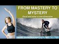 How to move from mastery to mystery  talent and skills hub