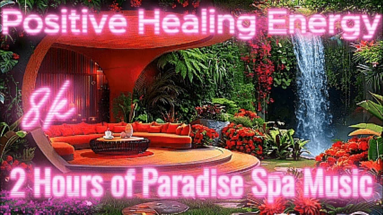 8k Serenity Moments 🌸  Paradise Spa Music for Healing & Mindful Calm