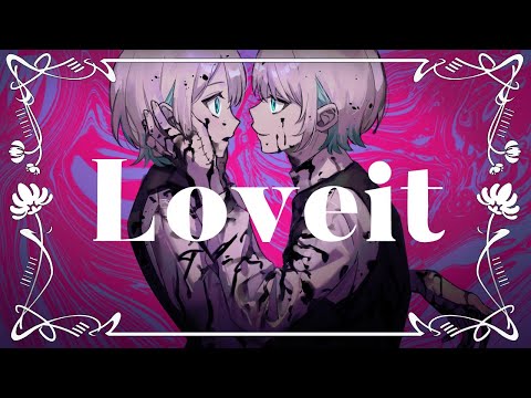 Loveit? / covered by 殊座