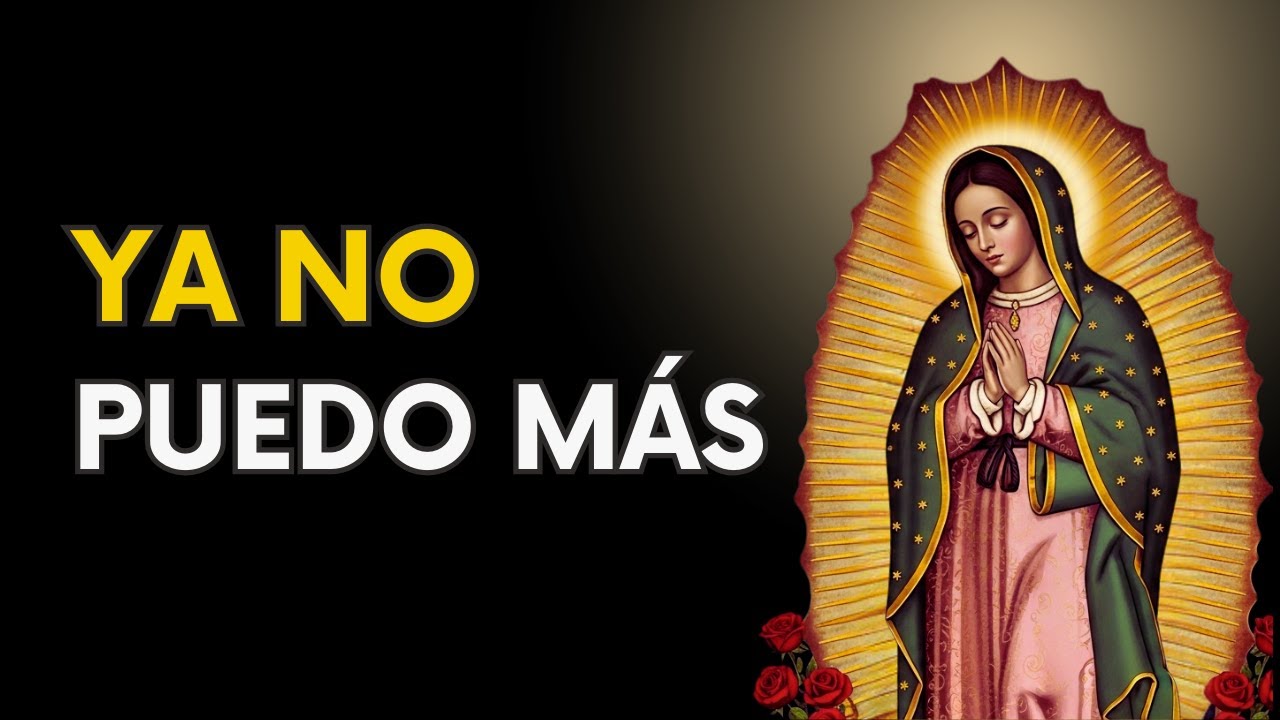 Oración MILAGROSA a la Virgen de Guadalupe para SOCORRO en o SUFRIMIENTO