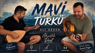 Mavi Türkü - Ali Asker Arif & Hakan Bağlama & Gitar Akustik Düet (Zoom H8, Doğal Efekt)