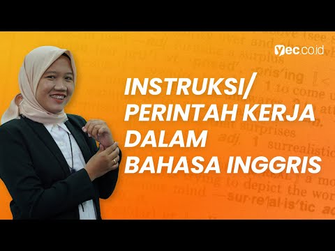 Cara Memberikan Instruksi dalam Bahasa Inggris - Belajar Bahasa Inggris