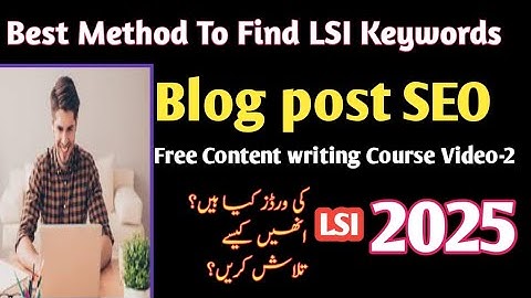 What Are LSI Keywords? | How to Find LSI Keywords for SEO in 2025 |