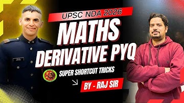 NDA 2026 Maths Derivatives PYQ | One Shot Super Tricks | By Raj Sir #upsc #nda