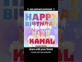 Happy Birthday Kamal