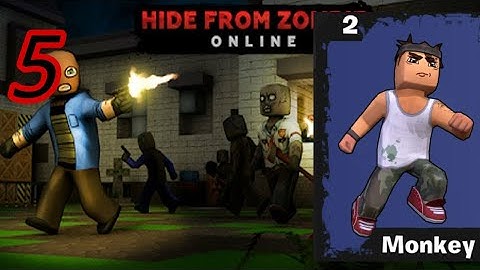 Gameplay 20||Hide from zombies online|| Monkey final