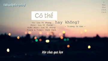 Vietsub Có Thể Hay Không 可不可以   Trương Tử Hào 張紫豪