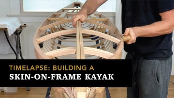 Timelapse: Skin on Frame Kayak Build, from Wood to Water