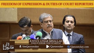 Freedom of Expression & Duties of Court Reporters - Justice Athar Minallah delivers keynote address
