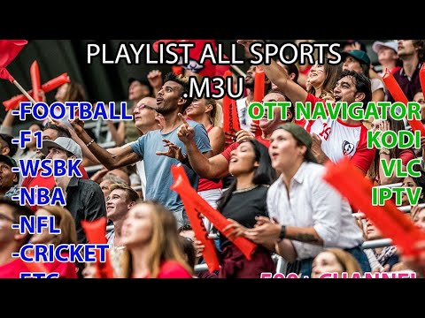 WEEKEND!! Premium IPTV Playlist All Sports 500 CH | IPTV/OTT Navi/Tivi Mate/VLC/KODI #IPTV #PLAYLIST