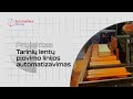 Tarinių lentelių pjovimo linijos pilnas automatizavimas (Baltarusija)