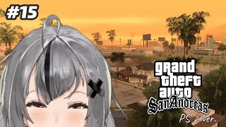 [GTA San Andreas PS2] Tamat Nih #15 [NIJISANJI]