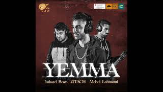 YEMMA (feat. 21 Tach, ImHard Beats & El Mahdi Lahnaoui)