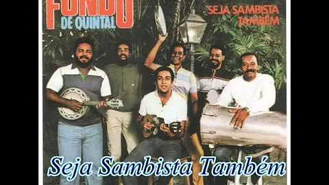 Grupo Fundo de Quintal - Seja Sambista Também