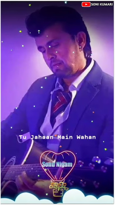 Sonu Nigam Best Song|Full Screen WhatsApp Status ❤️|