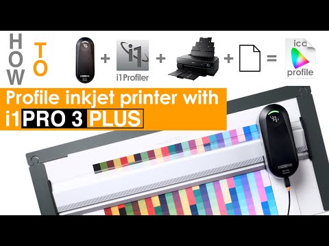 How to profile inkjet printer + paper with i1Photo Pro 3 Plus & i1Profiler