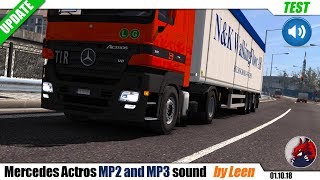 ["Euro Truck Simulator 2", "mods", "sound mod", "Mercedes Actros MP2 and MP3 sound", "by Leen"]