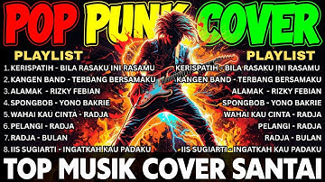 Top Hits Spotify Indonesia 2025 Full Album | Kumpulan Musik Cover Pop Punk/Rock Energi, Viral Tiktok