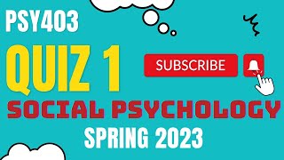 Information PSY403 || Social Psychology || Quiz 1 MCQs || Exam Prep Update