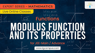 Modulus Function and its Properties | Functions | Mathematics - TG Campus