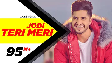 Jodi Teri Meri | Official Video | Jassi Gill | Desi Crew | Latest Song 2018 | Speed Records